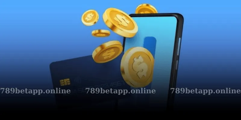 Ưu Điểm Khi Nạp Tiền 789BET